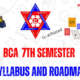 BCA 7th Semester Syllabus and Roadmap - Digital Prabesh
