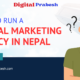 How To Run A Digital Agency in Nepal-Digital Prabesh